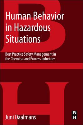 Human Behavior in Hazardous Situations