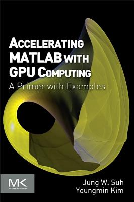 Accelerating MATLAB with GPU Computing