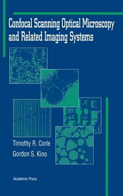 Confocal Scanning Optical Microscopy and Related Imaging Systems