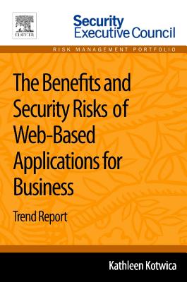 The Benefits and Security Risks of Web-Based Applications for Business