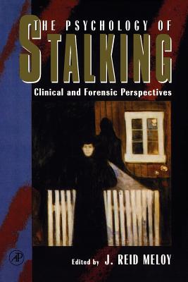 The Psychology of Stalking