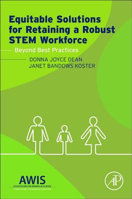 Equitable Solutions for Retaining a Robust STEM Workforce