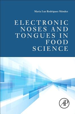 Electronic Noses and Tongues in Food Science