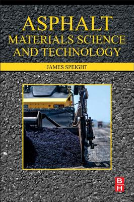 Asphalt Materials Science and Technology