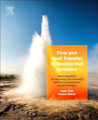 Flow and Heat Transfer in Geothermal Systems