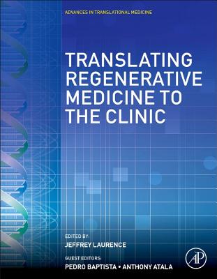 Translating Regenerative Medicine to the Clinic