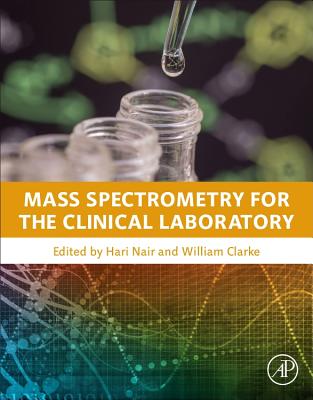 Mass Spectrometry for the Clinical Laboratory