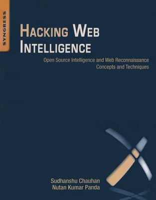 Hacking Web Intelligence