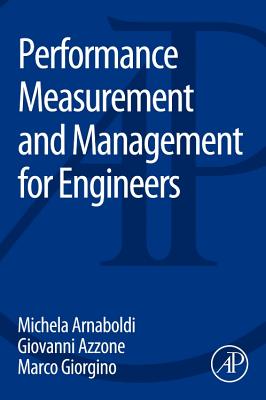 Performance Measurement and Management for Engineers