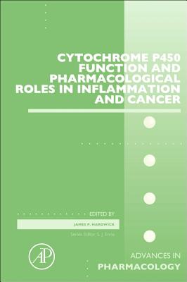 Cytochrome P450 Function and Pharmacological Roles in Inflammation and Cancer