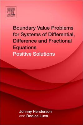 Boundary Value Problems for Systems of Differential, Difference and Fractional Equations