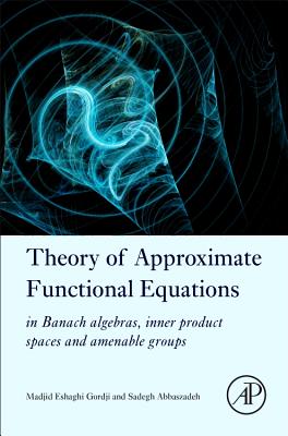 Theory of Approximate Functional Equations