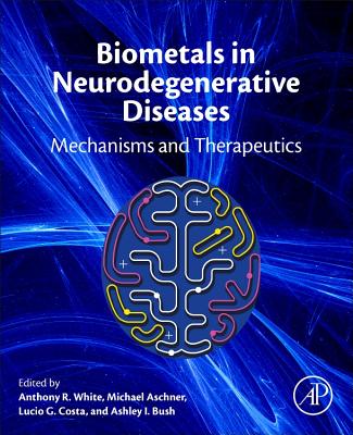 Biometals in Neurodegenerative Diseases