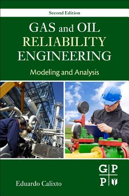 Gas and Oil Reliability Engineering