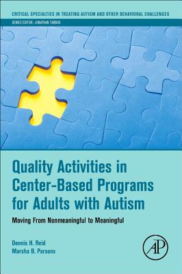 Quality Activities in Center-Based Programs for Adults with Autism