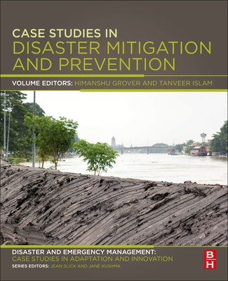 Case Studies in Disaster Mitigation and Prevention