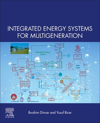 Integrated Energy Systems for Multigeneration