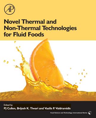 Novel Thermal and Non-Thermal Technologies for Fluid Foods