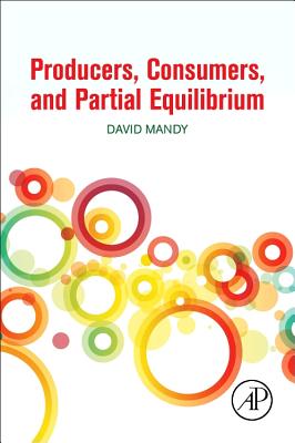 Producers, Consumers, and Partial Equilibrium