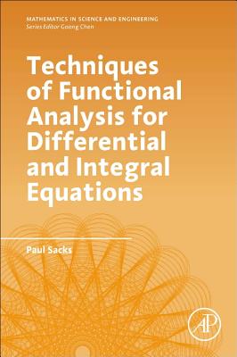 Techniques of Functional Analysis for Differential and Integral Equations