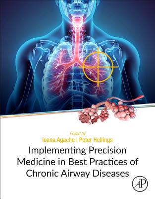 Implementing Precision Medicine in Best Practices of Chronic Airway Diseases