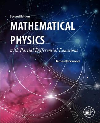 Mathematical Physics with Partial Differential Equations