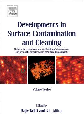 Developments in Surface Contamination and Cleaning, Volume 12