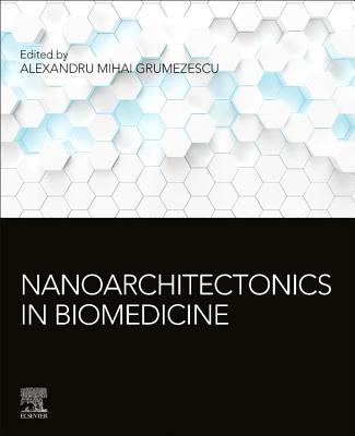 Nanoarchitectonics in Biomedicine