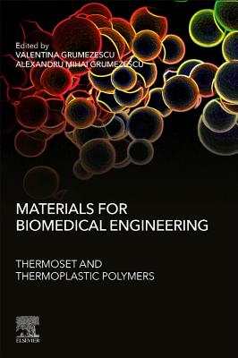 Materials for Biomedical Engineering: Thermoset and Thermoplastic Polymers