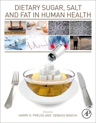 Dietary Sugar, Salt and Fat in Human Health