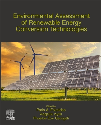 Environmental Assessment of Renewable Energy Conversion Technologies