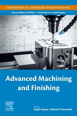 Advanced Machining and Finishing