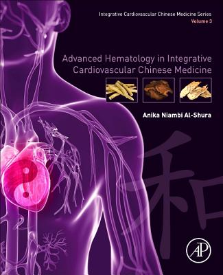 Advanced Hematology in Integrated Cardiovascular Chinese Medicine