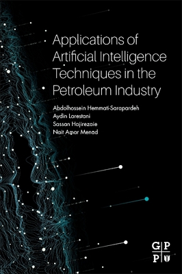 Applications of Artificial Intelligence Techniques in the Petroleum Industry