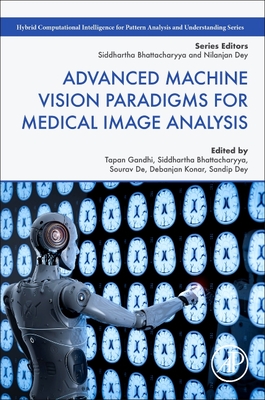 Advanced Machine Vision Paradigms for Medical Image Analysis