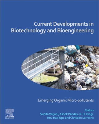 Current Developments in Biotechnology and Bioengineering