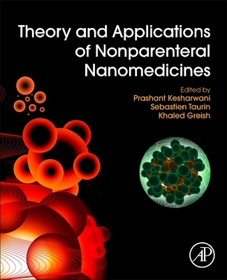 Theory and Applications of Nonparenteral Nanomedicines