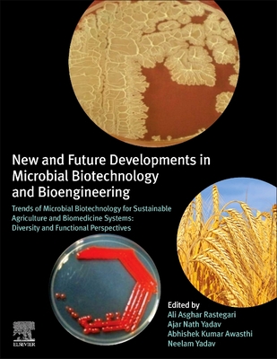 New and Future Developments in Microbial Biotechnology and Bioengineering