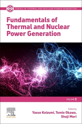 Fundamentals of Thermal and Nuclear Power Generation