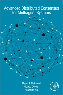 Advanced Distributed Consensus for Multiagent Systems