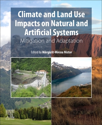 Climate and Land Use Impacts on Natural and Artificial Systems