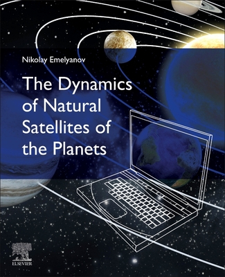 The Dynamics of Natural Satellites of the Planets