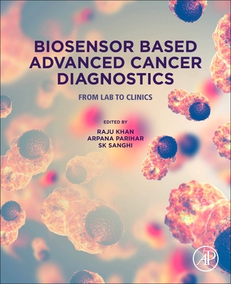 Biosensor Based Advanced Cancer Diagnostics