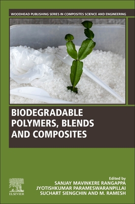 Biodegradable Polymers, Blends and Composites