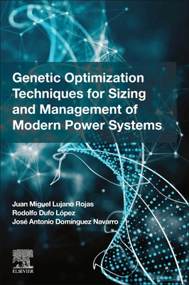 Genetic Optimization Techniques for Sizing and Management of Modern Power Systems