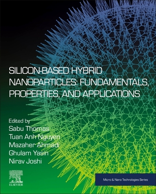 Silicon-Based Hybrid Nanoparticles