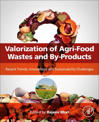 Valorization of Agri-Food Wastes and By-Products