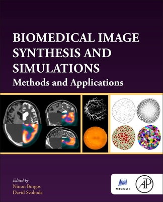 Biomedical Image Synthesis and Simulation