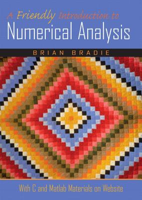 Friendly Introduction to Numerical Analysis, A