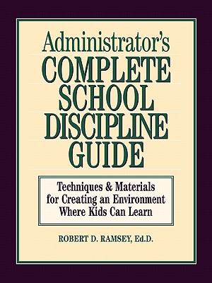 Administrator's Complete School Discipline Guide